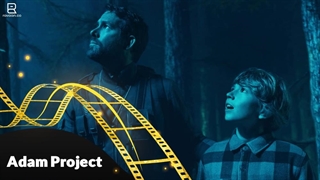 تریلر فیلم The Adam Project
