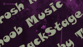 Koorosh Revenant - Ashoob Backstage