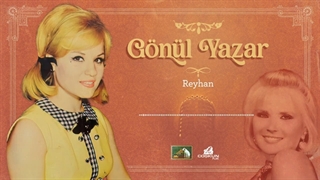 Gönül Yazar - Reyhan (1971)