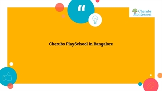 Cherubs Playschool in Bangalore