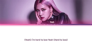 لیریک آهنگ Hard to love از ROSE