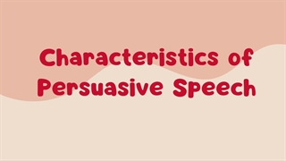 Characteristics of Persuasive Speech